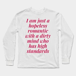 Romance themed gifts Long Sleeve T-Shirt